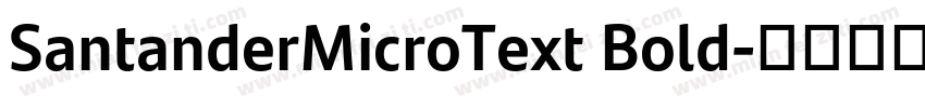 SantanderMicroText Bold字体转换
